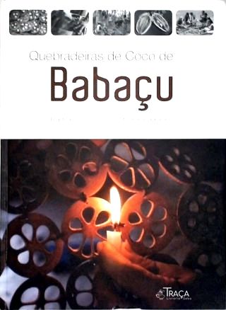 Quebradeiras de Coco de Babaçu