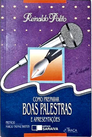 Como Preparar Boas Palestras e Apresentações