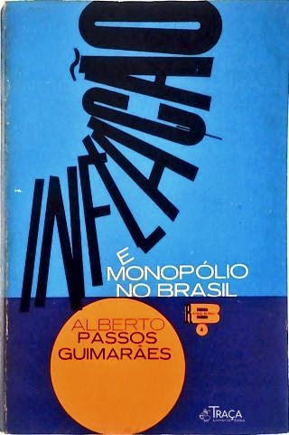 Inflação e Monopólio No Brasil