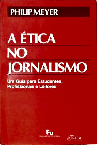 A Ética No Jornalismo