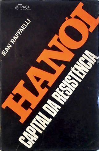Hanói - Capital da Resistência