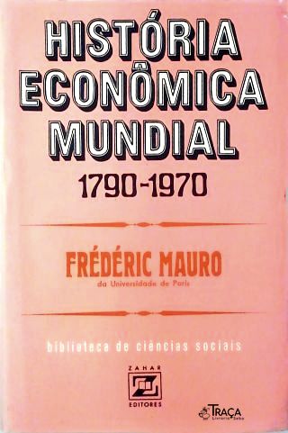 História Econômica Mundial 1790-1970
