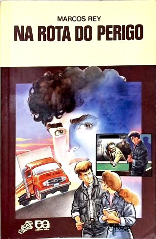 Na Rota Do Perigo