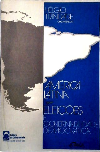 América Latina: Eleições e Governabilidade Democrática