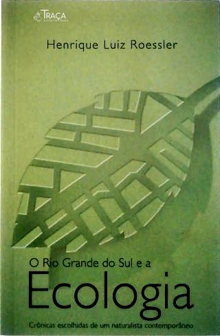 O Rio Grande do Sul e a Ecologia