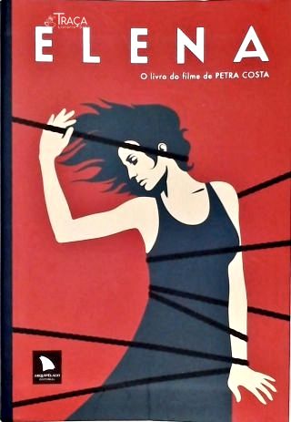 Elena: o Livro do Filme de Petra Costa