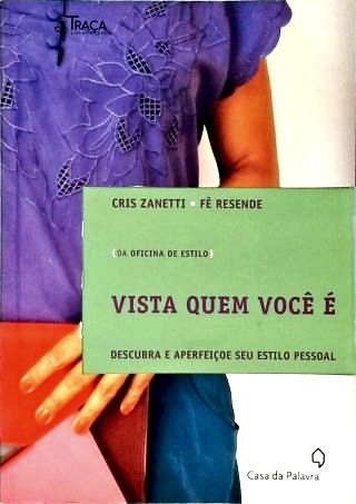 Vista Quem Você É