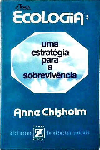 Ecologia: Uma Estratégia para a Sobrevivência