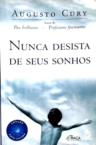 Nunca Desista de Seus Sonhos