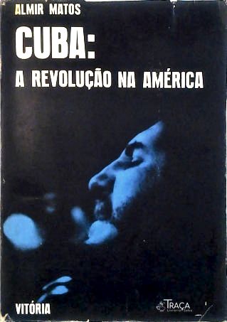 Cuba: a Revolução Na América