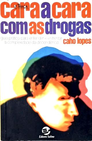 Cara a Cara com as Drogas (autografado)