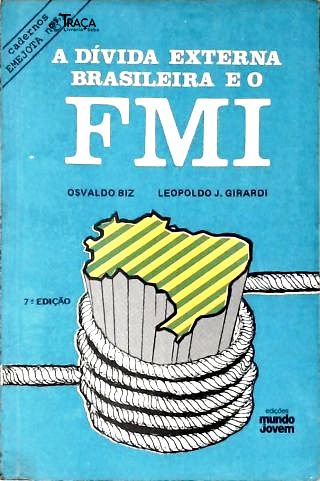 A Dívida Externa Brasileira e o Fmi