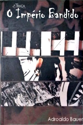 O Império Bandido