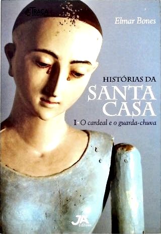 Histórias da Santa Casa - Vol. 1 (autografado)