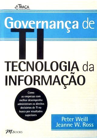 Governança de TI: Tecnologia da Informação