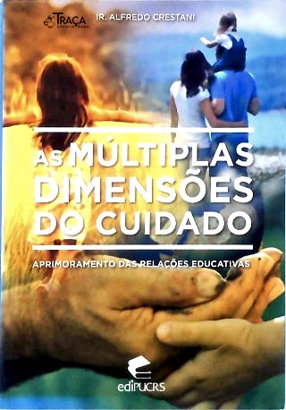 As Múltiplas Dimensões do Cuidado