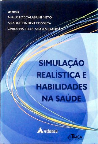 Simulação Realística e Habilidades na Saúde