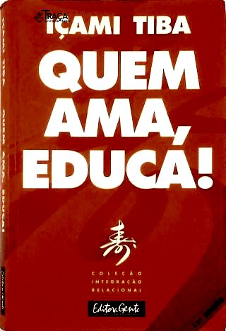 Quem Ama, Educa!
