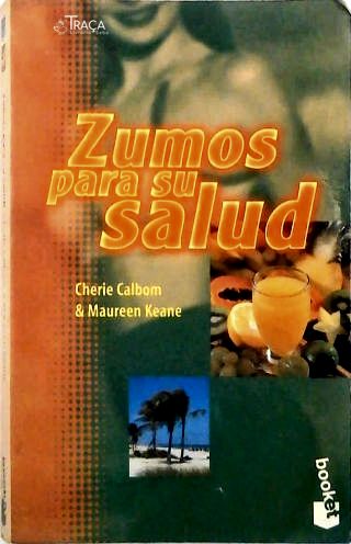 Zumos para Su Salud