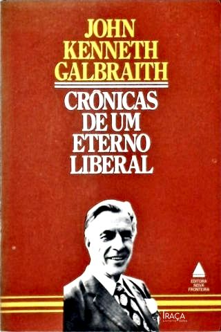 Crônicas de Um Eterno Liberal