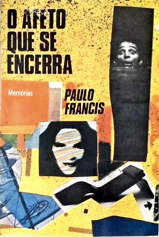 O Afeto Que se Encerra