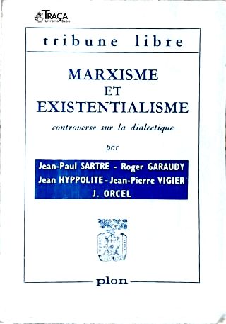 Marxisme Et Existentialisme