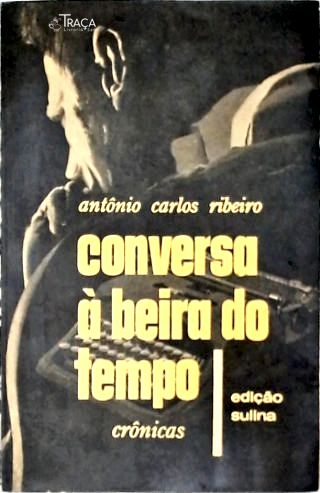 Conversa A Beira Do Tempo