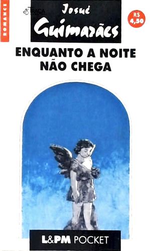 Enquanto a Noite Não Chega