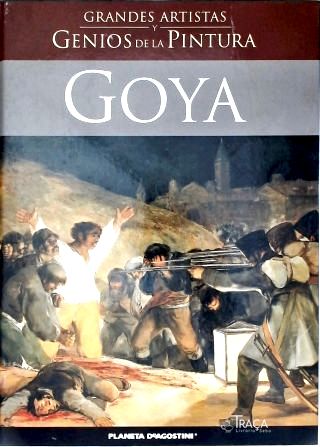 Gênios de la Pintura: Goya