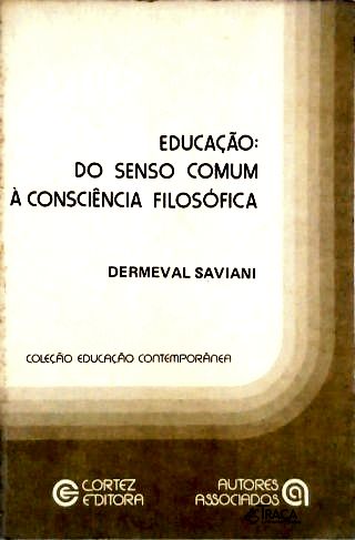 Educação: do Senso Comum À Consciência Filosófica