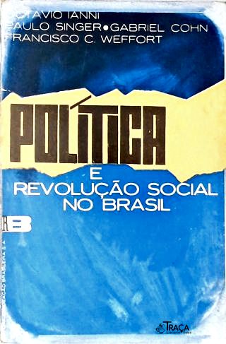 Política E Revolução Social No Brasil