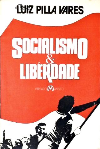 Socialismo e Liberdade (autografado)