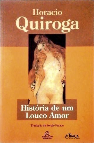 História de Um Louco Amor