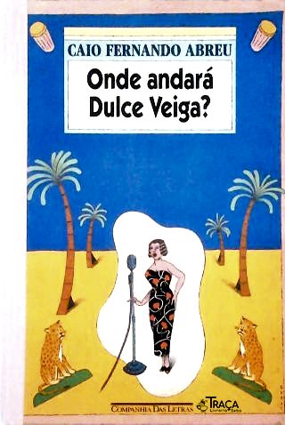 Onde andará Dulce Veiga? 1ª Edição