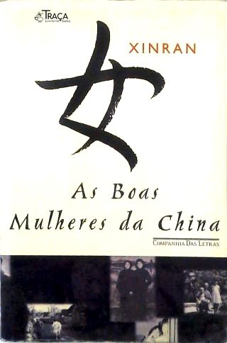 As Boas Mulheres Da China