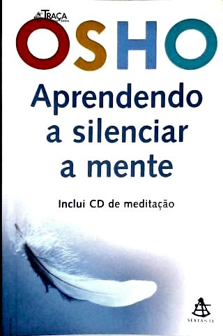 Aprendendo a Silenciar a Mente (não Inclui Cd)