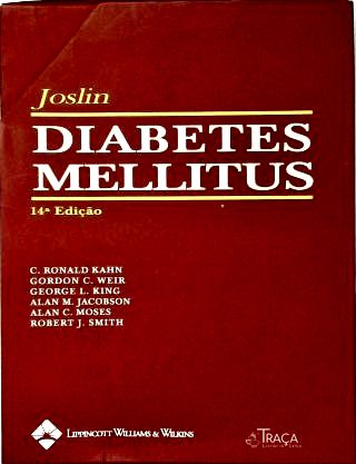 Joslin: Diabetes Melitus - em 4 Volumes