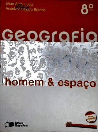 Geografia Homem & Espaço - 8º Ano