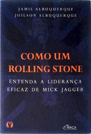 Como Um Rolling Stone