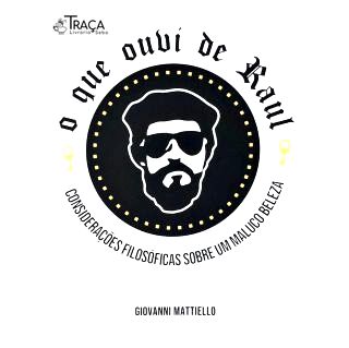 O Que Ouvi de Raul