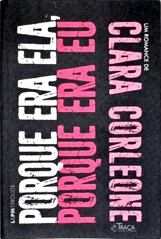 Porque Era Ela, Porque Era Eu