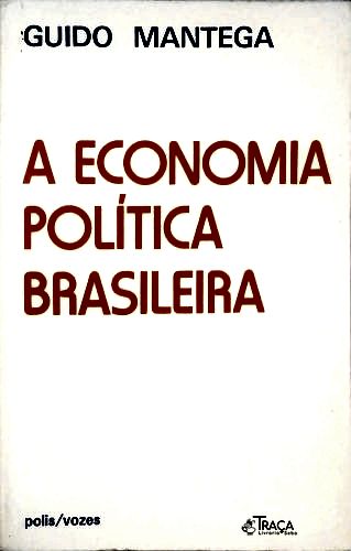 A Economia Política Brasileira