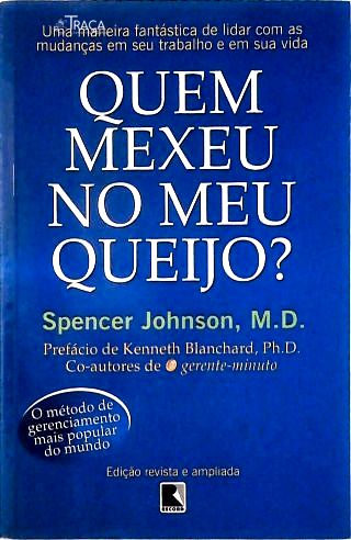 Quem mexeu no meu queijo?