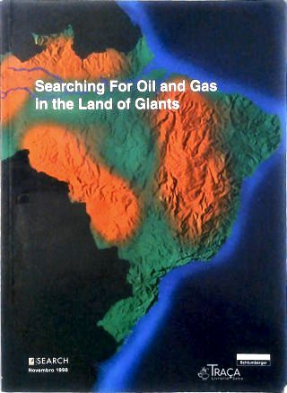 Searching For Oil And Gas In The Land Of Giants