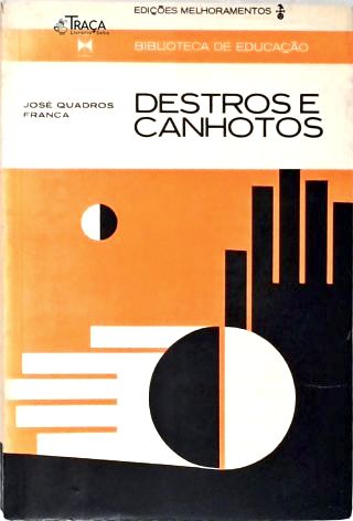 Destros e Canhotos