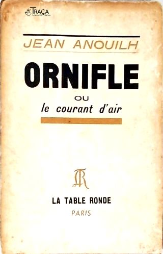 Ornifle Ou Le Courant D Air