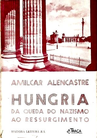 Hungria, da Queda do Nazismo Ao Ressurgimento