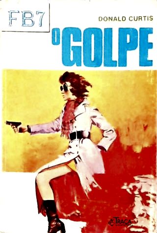 O Golpe
