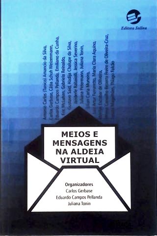 Meios e Mensagens Na Aldeia Virtual