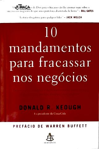 10 Mandamentos para Fracassar Nos Negócios